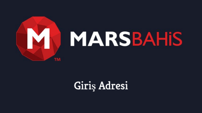 Marsbahis Giriş Adresi