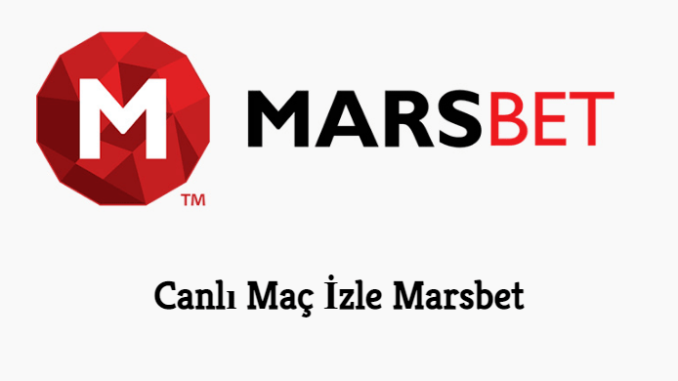 Canlı Maç İzle Marsbet