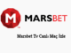 Marsbet Tv Canlı Maç İzle