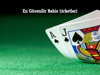 En Güvenilir Bahis Şirketleri