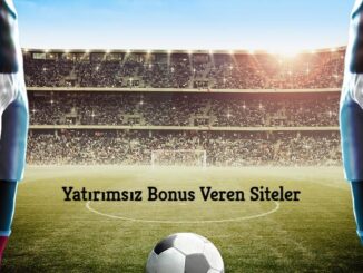 Yatırımsız Bonus Veren Siteler