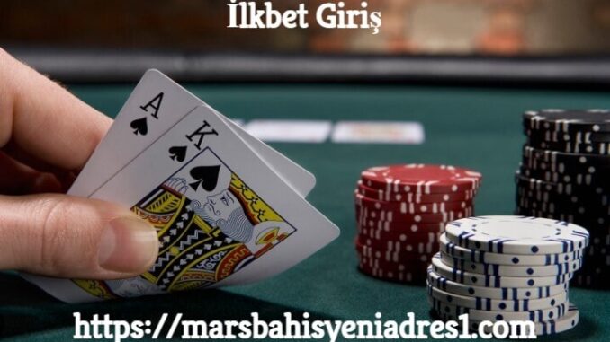 İlkbet Giriş